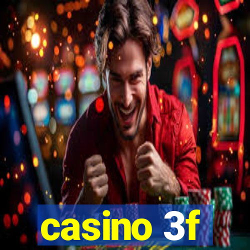 casino 3f