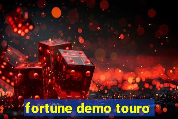 fortune demo touro