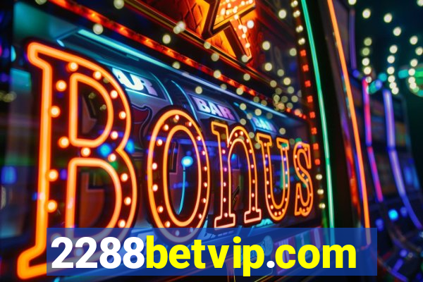 2288betvip.com