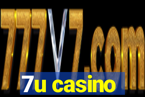 7u casino