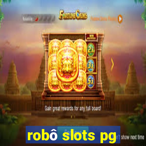 robô slots pg