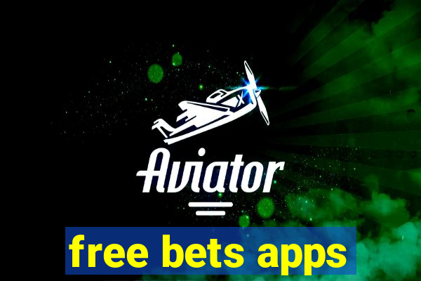 free bets apps