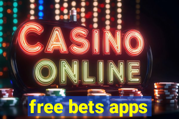 free bets apps