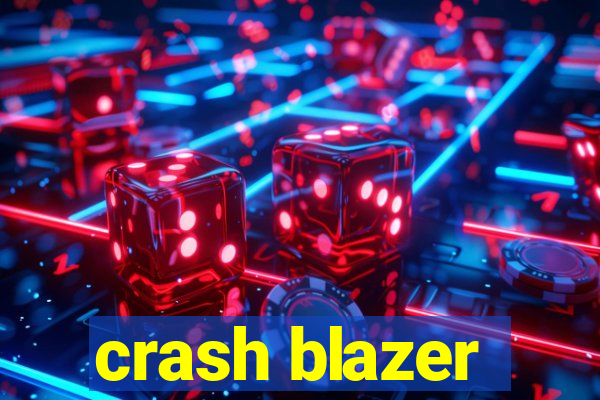 crash blazer