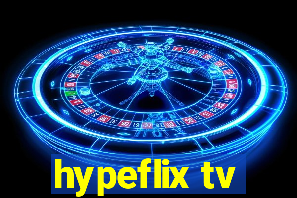 hypeflix tv