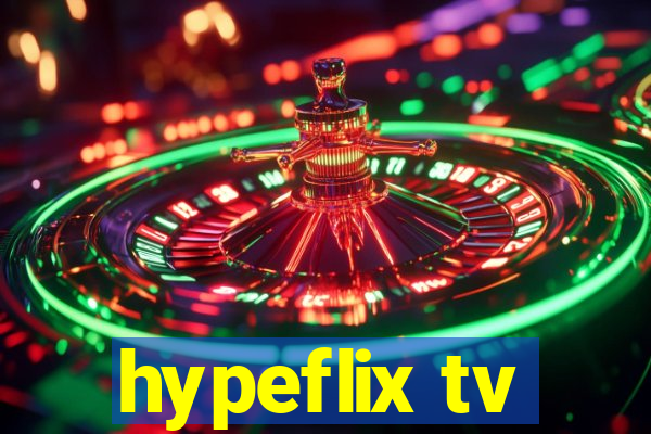 hypeflix tv