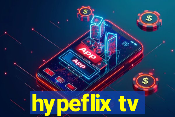 hypeflix tv