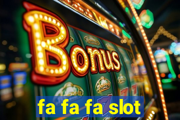 fa fa fa slot