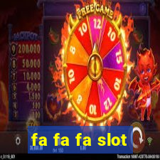 fa fa fa slot