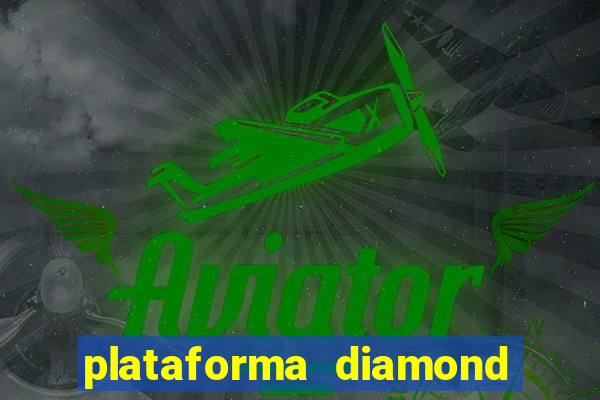 plataforma diamond 777 bet