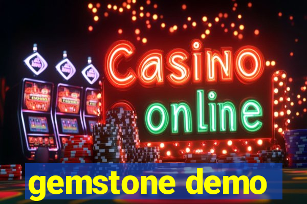 gemstone demo