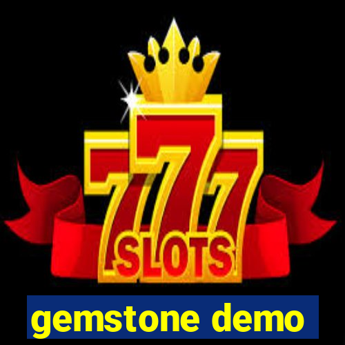 gemstone demo