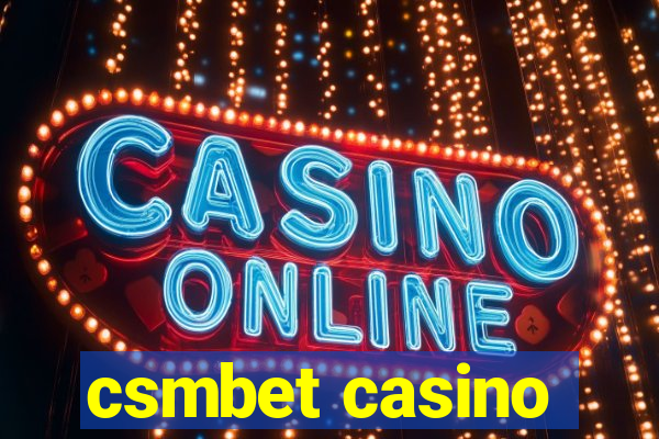 csmbet casino