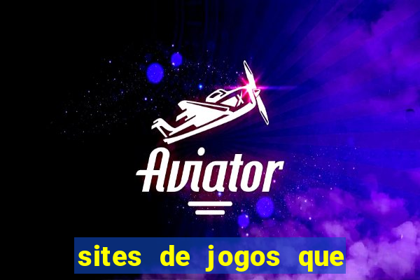 sites de jogos que pagam de verdade