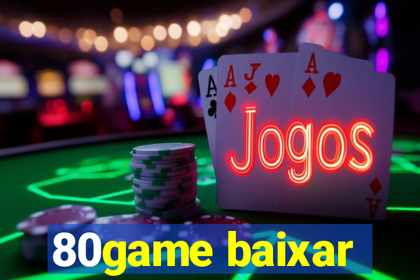 80game baixar