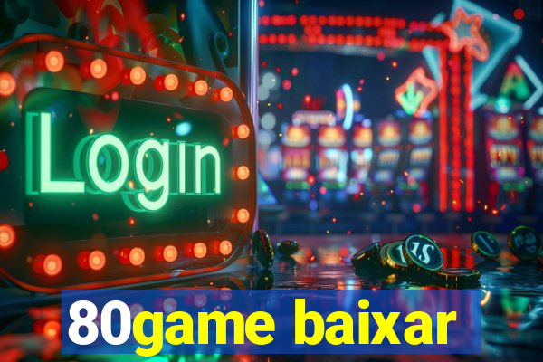 80game baixar