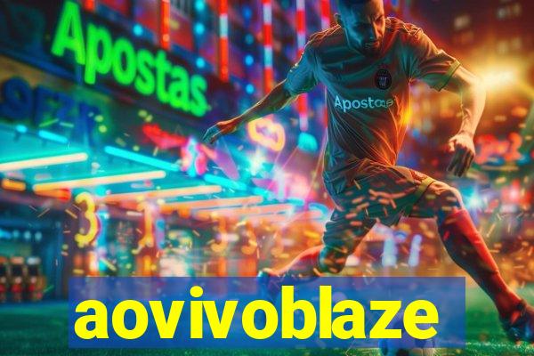 aovivoblaze