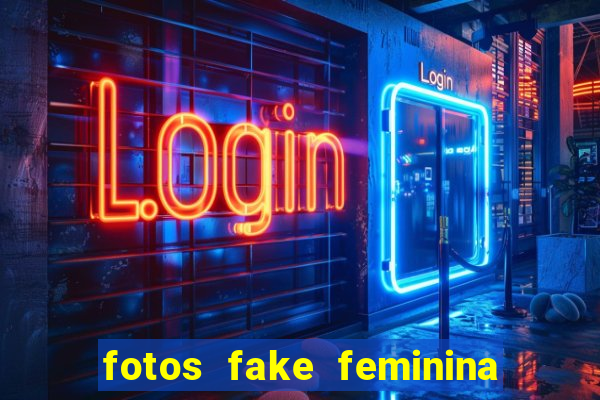 fotos fake feminina no espelho