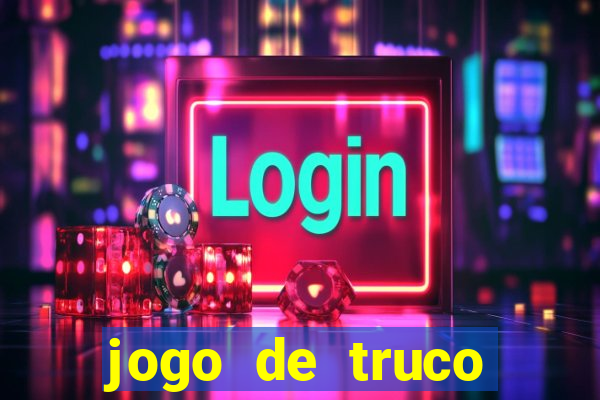 jogo de truco apostando dinheiro