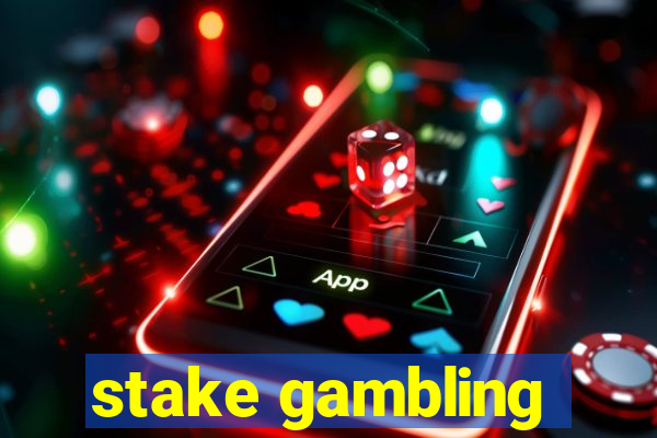 stake gambling