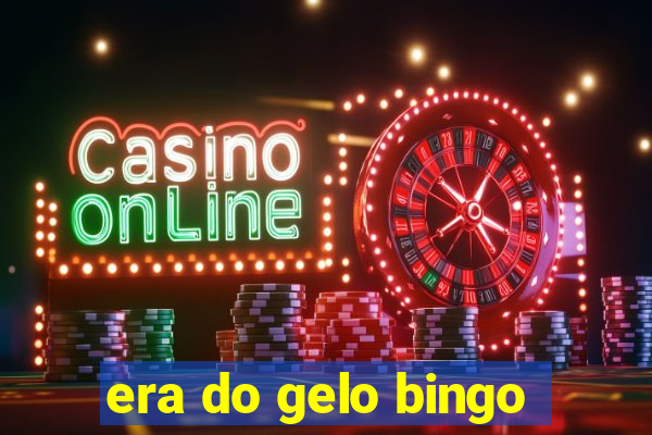 era do gelo bingo