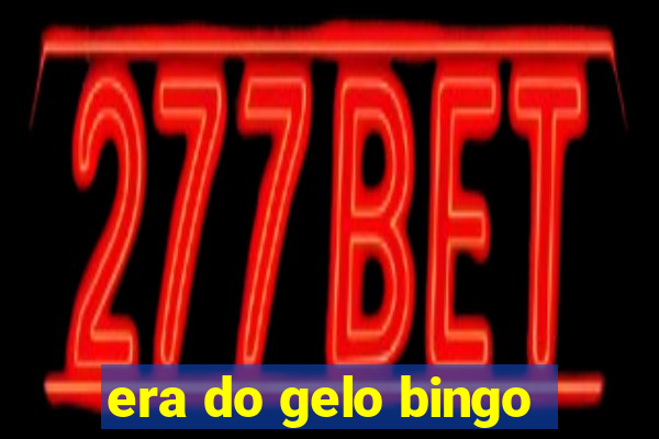 era do gelo bingo