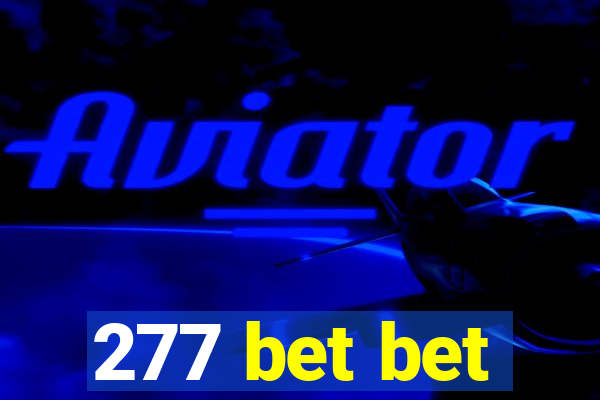 277 bet bet