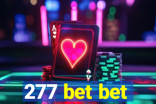 277 bet bet