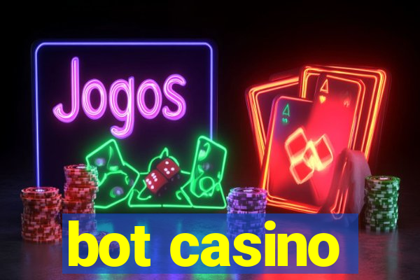 bot casino