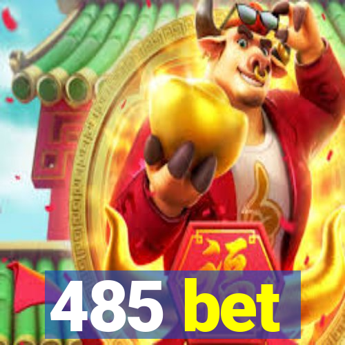 485 bet