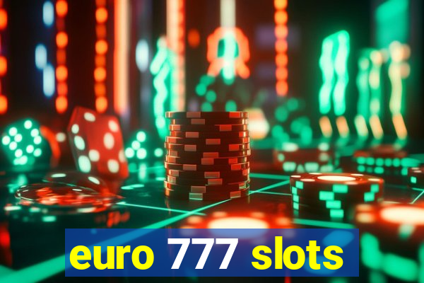 euro 777 slots