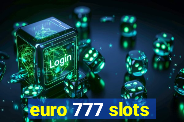 euro 777 slots