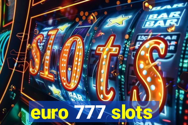 euro 777 slots