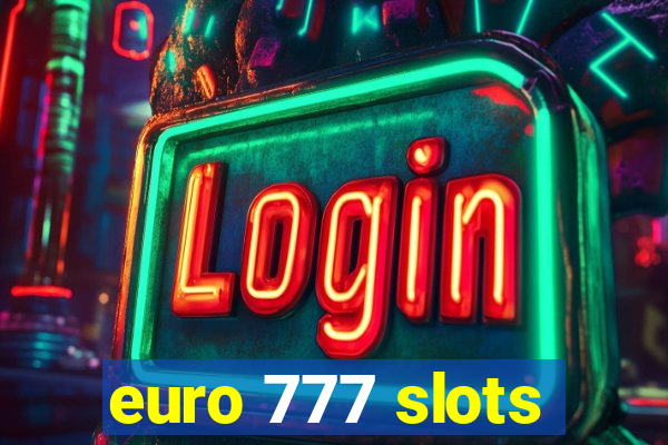 euro 777 slots