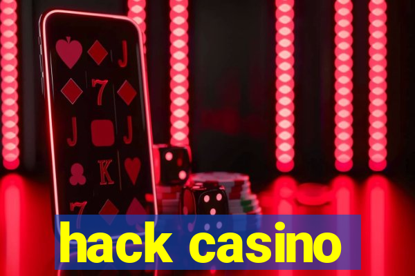 hack casino