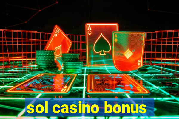 sol casino bonus