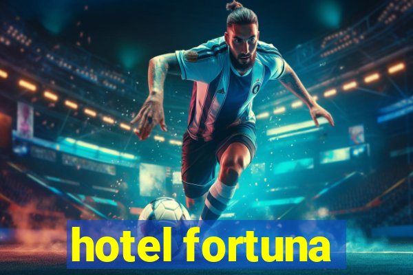 hotel fortuna