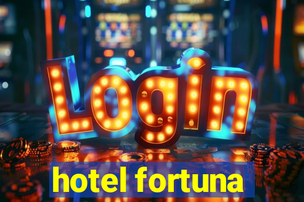 hotel fortuna