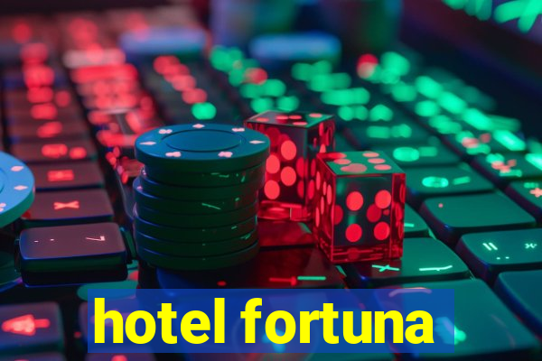 hotel fortuna