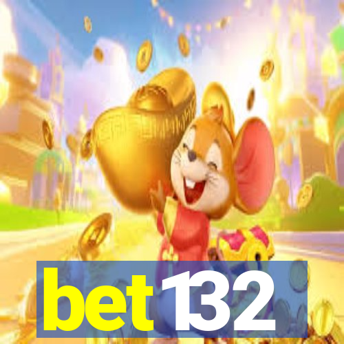 bet132