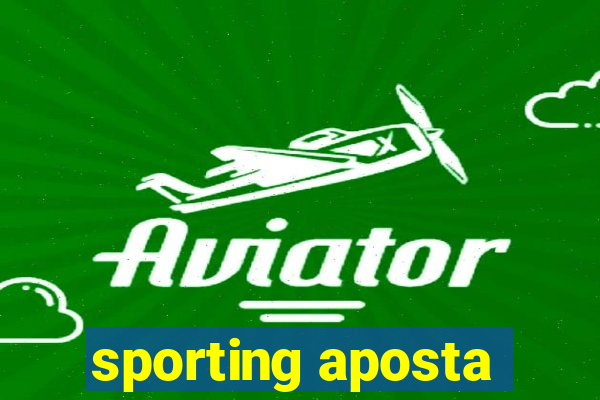 sporting aposta