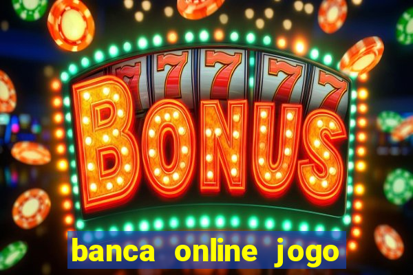 banca online jogo do bicho