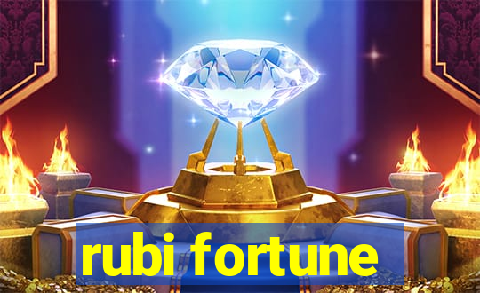 rubi fortune