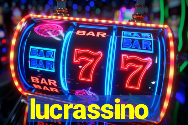 lucrassino