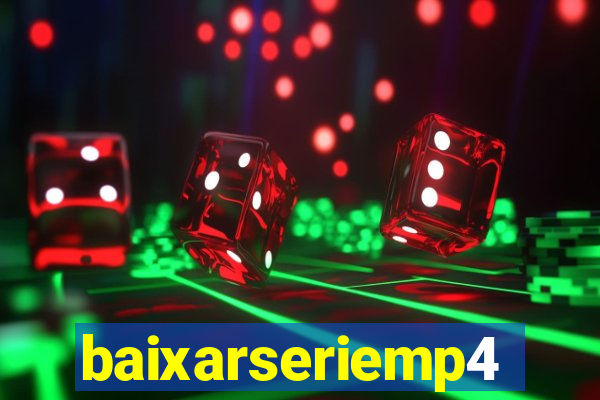 baixarseriemp4