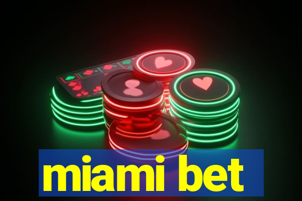 miami bet