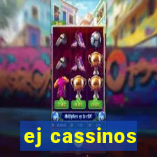 ej cassinos