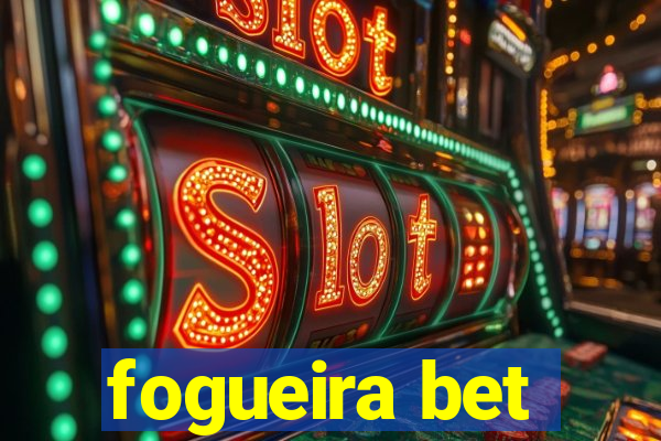 fogueira bet