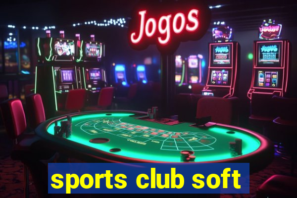 sports club soft