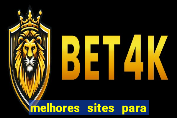 melhores sites para jogar fortune tiger